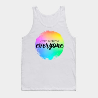 Jesus Died for Everyone Christian Bible Verse Rainbow Paint Tank Top